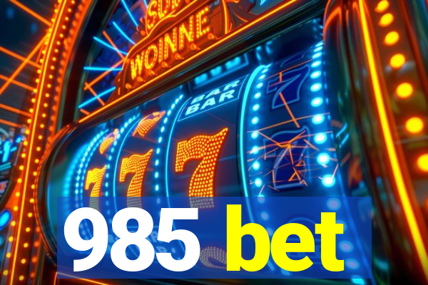 985 bet